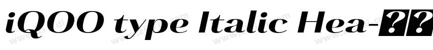 iQOO type Italic Hea字体转换
